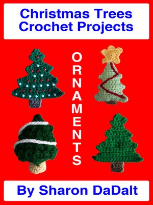 cover image of Christmas Trees Crochet Projects